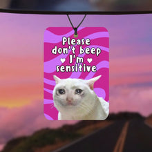 Load image into Gallery viewer, Please don't beep I'm sensitive car air freshener
