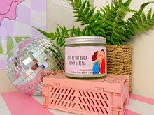 Load image into Gallery viewer, You're The Blair to my Serena scented candle
